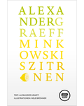 Minkowskis Zitronen – Alexander Graeff
