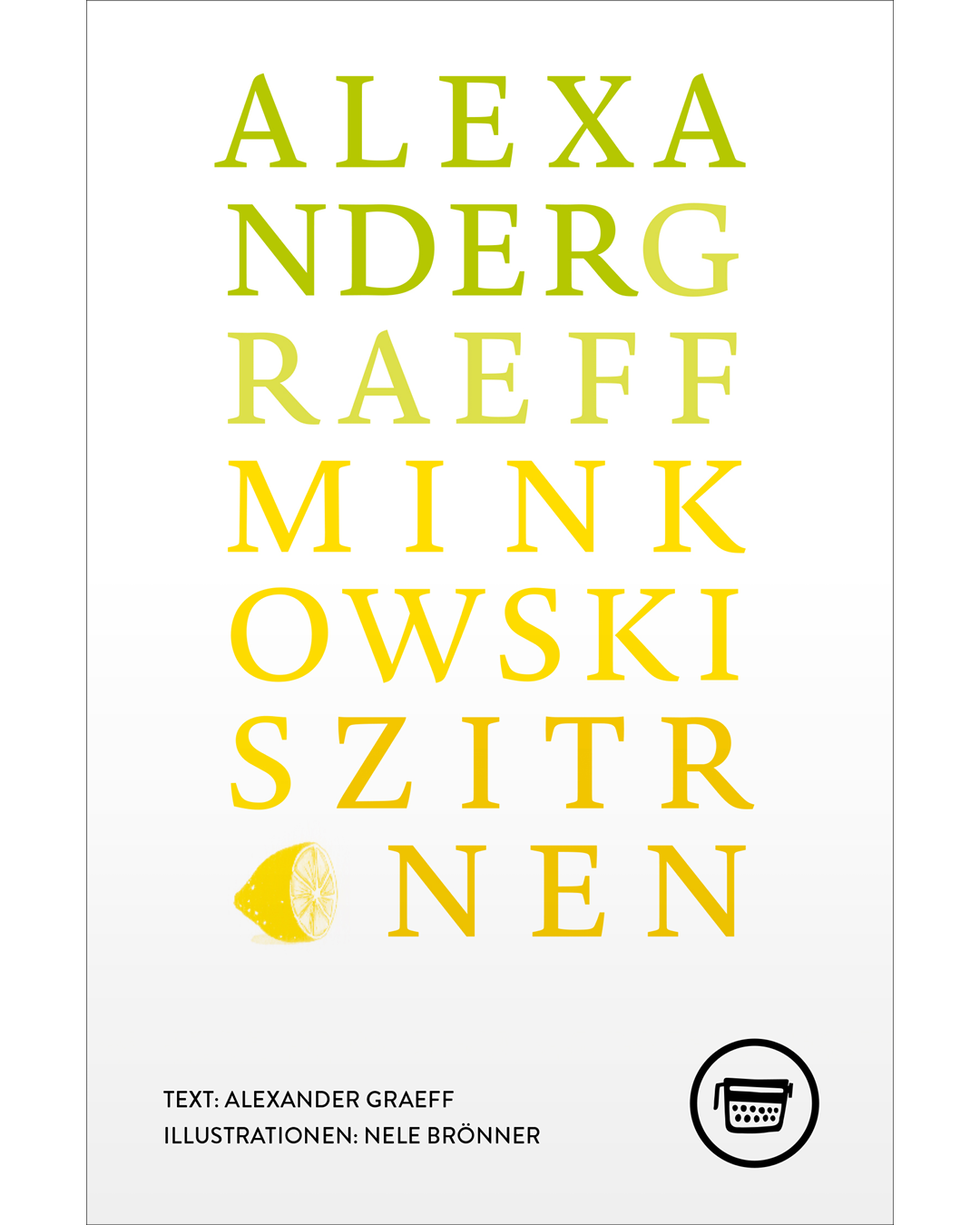 Minkowskis Zitronen – Alexander Graeff