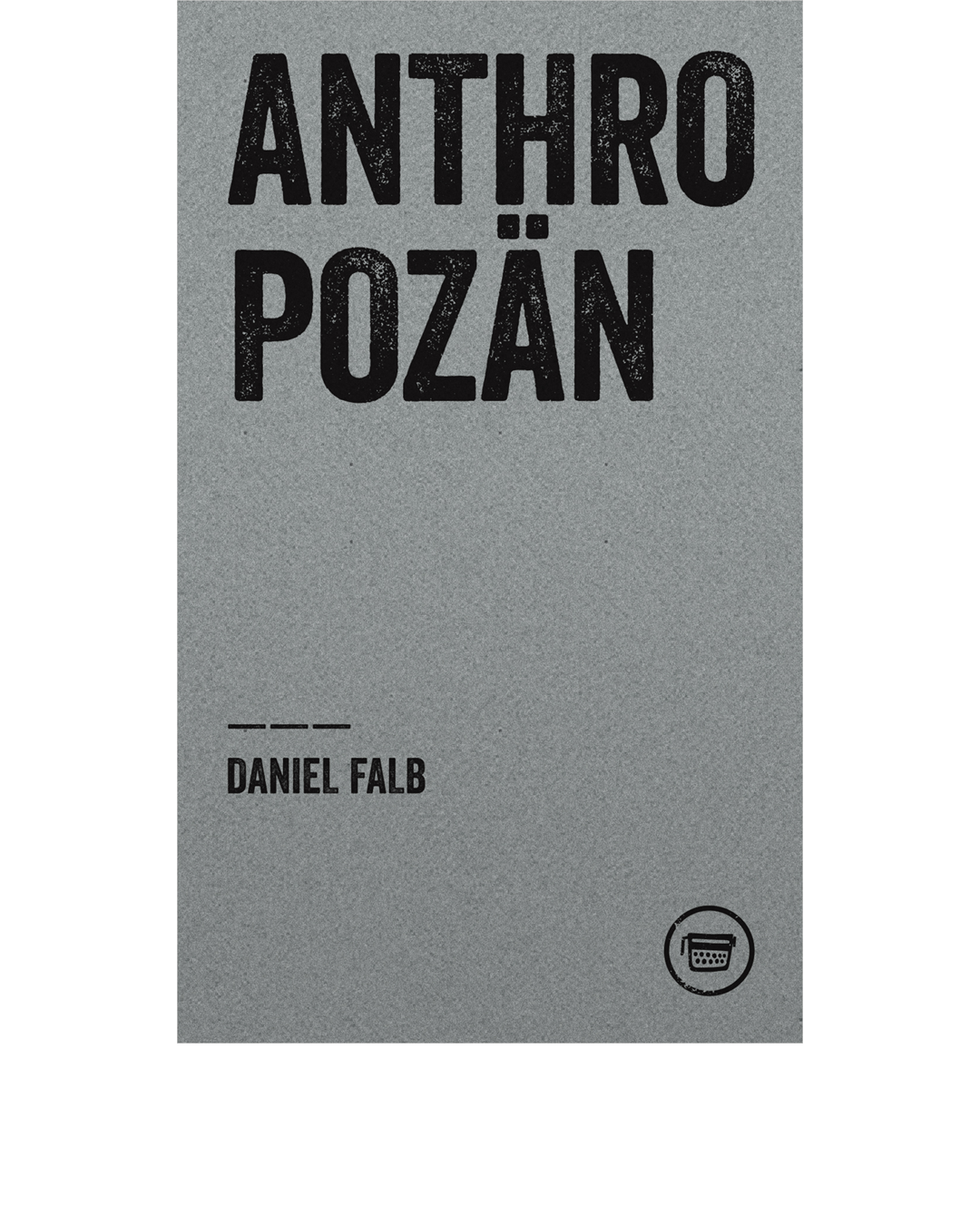 ANTHROPOZÄN (Daniel Falb)