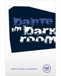 Anna Julian Mendlik: Dante im Darkroom