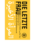 Rasha Habbal: Die letzte Frau