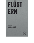 FLÜSTERN (Sandra Gugić)