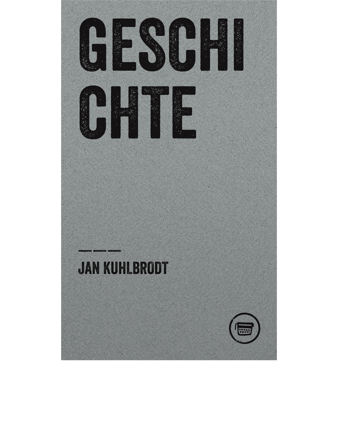 GESCHICHTE (Jan Kuhlbrodt)