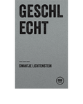 GESCHLECHT (Swantje Lichtenstein)