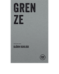 GRENZE (Björn Kuhligk)