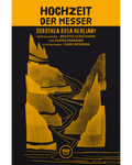 Dorothea Rosa Herliany: Hochzeit der Messer