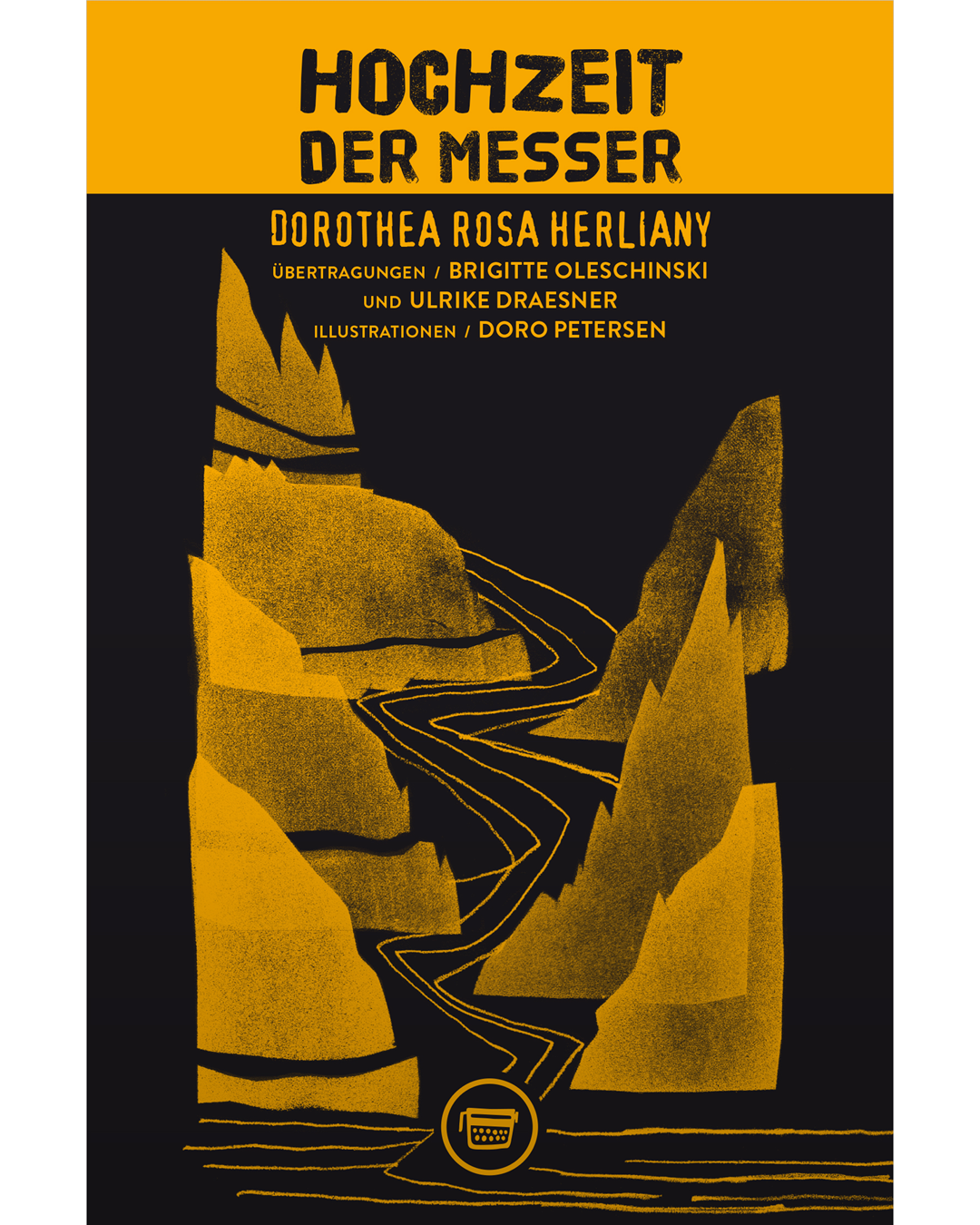 Dorothea Rosa Herliany: Hochzeit der Messer