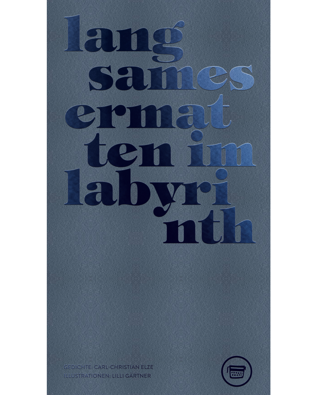 Langsames Ermatten im Labyrinth