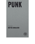 PUNK (Mátyás Dunajcsik)