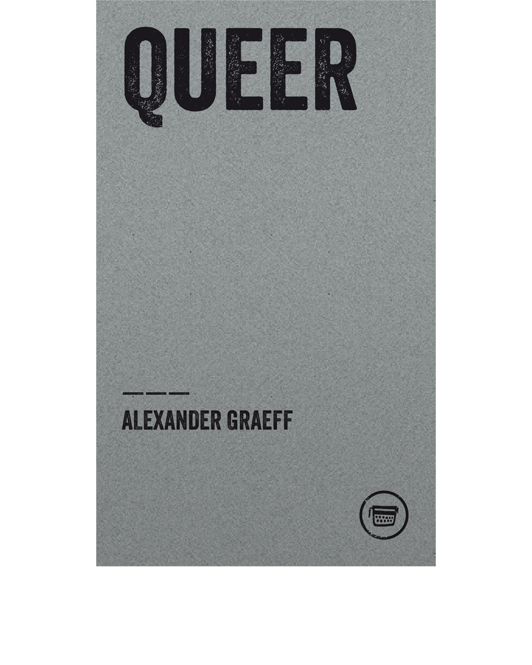 QUEER (Alexander Graeff)