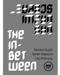 Sandra Gugić: The In-Between / Das Dazwischen