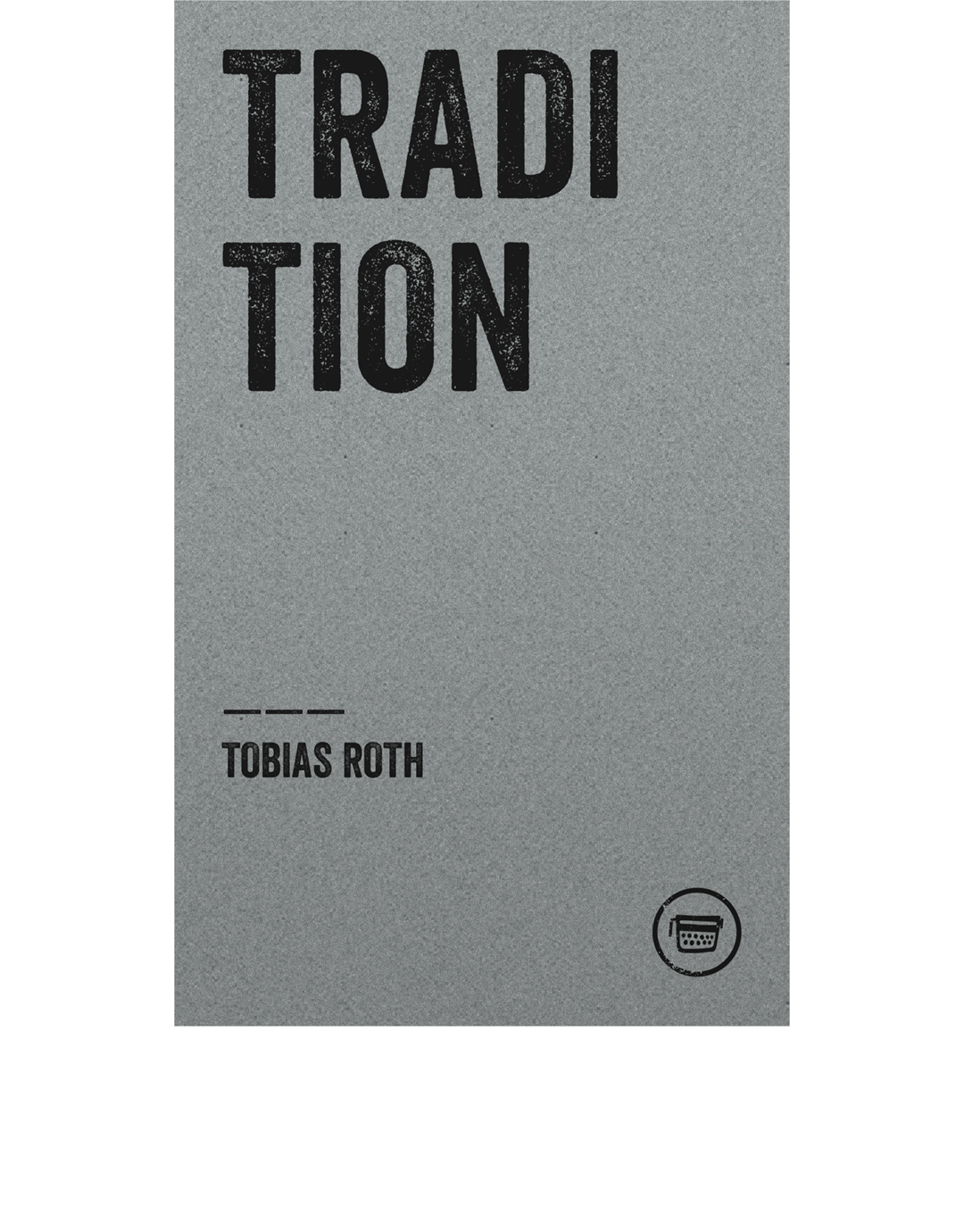 TRADITION (Tobias Roth)