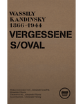 Wassily Kandinsky: Vergessenes Oval