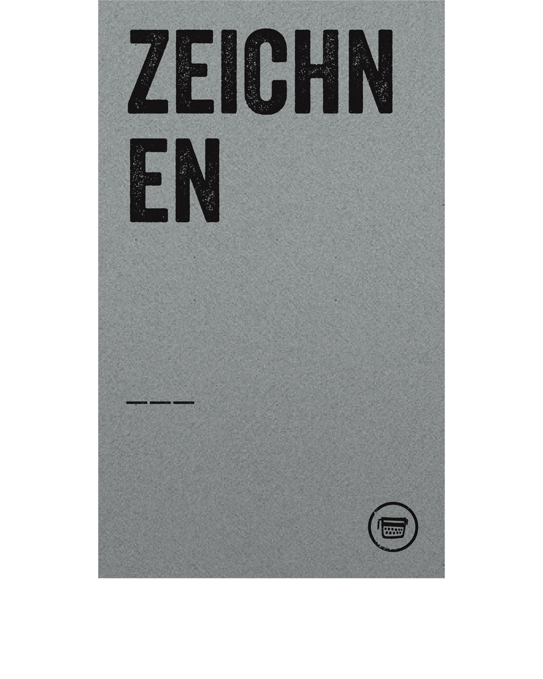 ZEICHNEN (Notizbuch)