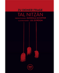 Tal Nitzán: Zu deiner Frage
